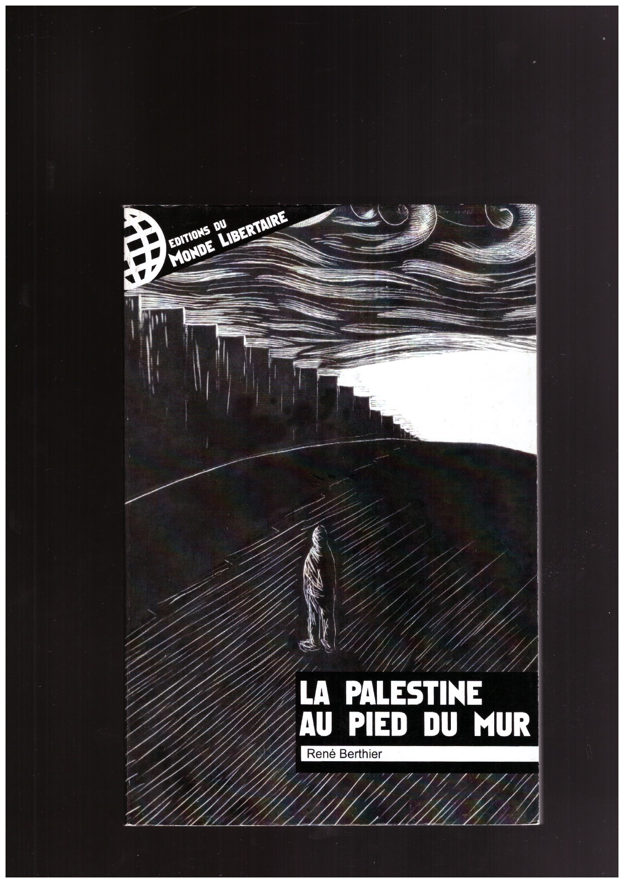 BERTHIER, René - La Palestine au pied du mur
